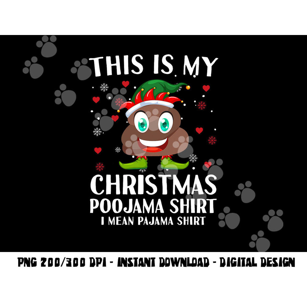 Elf Poop Pajama This Is My Christmas Poojama png, sublimation copy.jpg