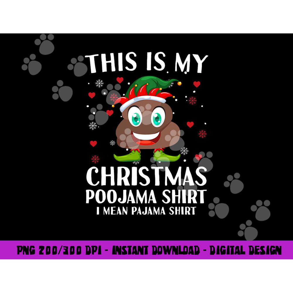 Elf Poop Pajama This Is My Christmas Poojama png, sublimation copy.jpg