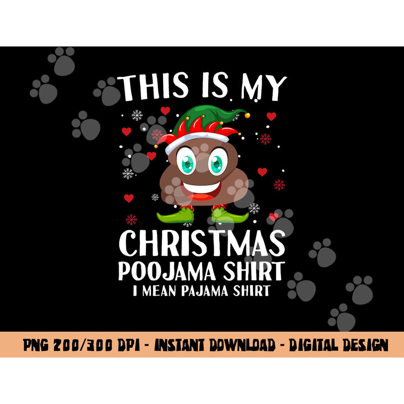Elf Poop Pajama This Is My Christmas Poojama png, sublimation copy.jpg