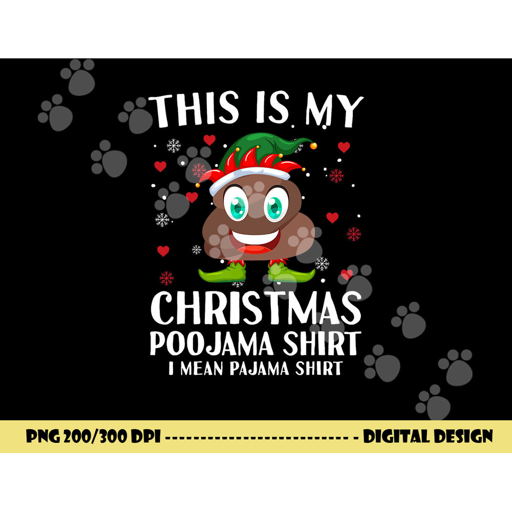 Elf Poop Pajama This Is My Christmas Poojama png, sublimation copy.jpg