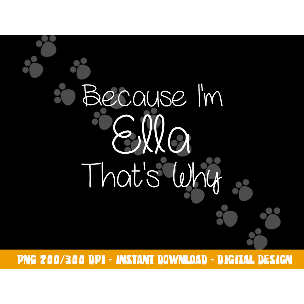 ELLA Funny Personalized Birthday Women Name Gift Idea png, sublimation copy.jpg