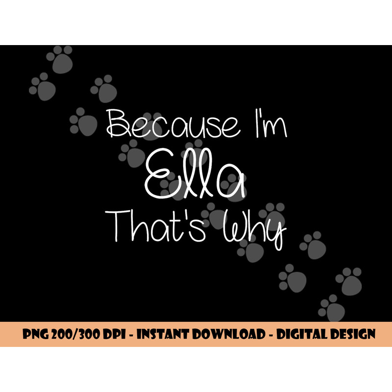 ELLA Funny Personalized Birthday Women Name Gift Idea png, sublimation copy.jpg
