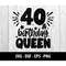 MR-2772023134138-40th-birthday-queen-svg-fortieth-birthday-queen-dxf-40th-image-1.jpg