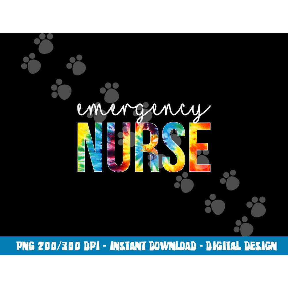 Emergency Nurse Appreciation Day Tie Dye For Women For Work T-Shirt copy.jpg