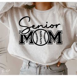 senior baseball mom 2023 svg png, senior 2023 svg, graduation svg, senior mom shirt svg, softball mom svg, cut files cri