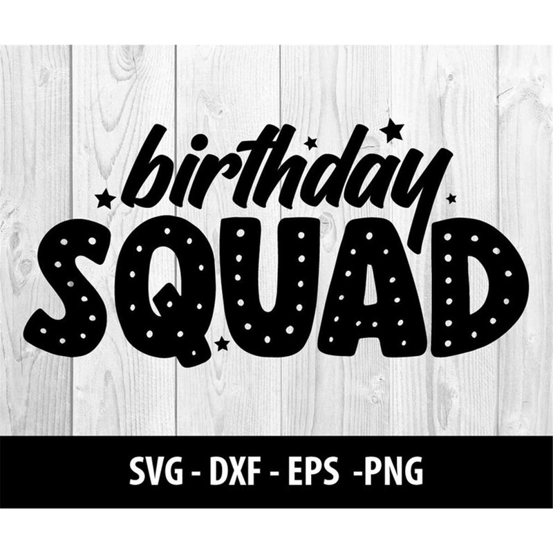MR-2772023134533-birthday-squad-svg-birthday-squad-dxf-birthday-squad-team-image-1.jpg