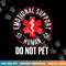 Emotional Support Human Do Not Pet - Service Dog Love Humor  png, sublimation (1) copy.jpg