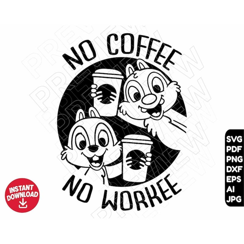 MR-27720231418-chip-and-dale-svg-no-coffee-no-workee-png-clipart-cut-file-image-1.jpg