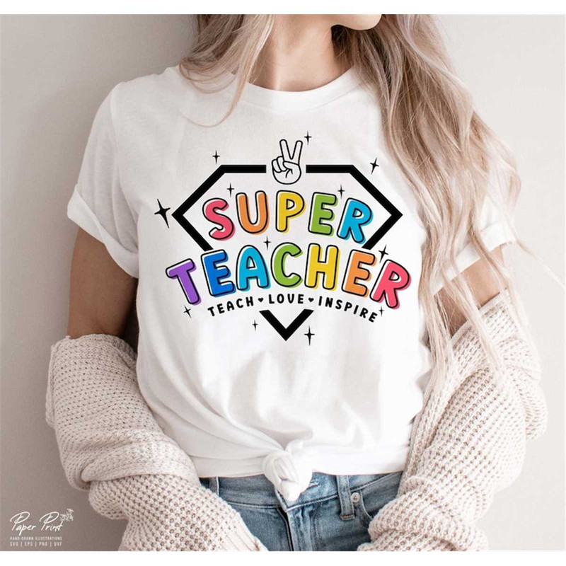 MR-277202314635-super-teacher-svg-png-teach-love-inspire-svg-teacher-image-1.jpg