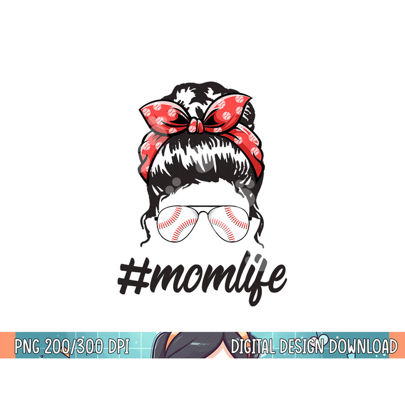 Mom Life Softball Baseball Mothers Day Messy Bun png, sublimation .jpg