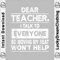 Dear teacher i talk to everyone funny back to school copy.png