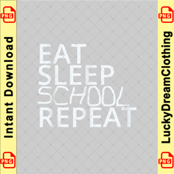 eat sleep school repeat back to school