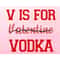 MR-2772023145311-v-is-for-vodka-svg-valentines-day-svg-drinking-valentine-image-1.jpg