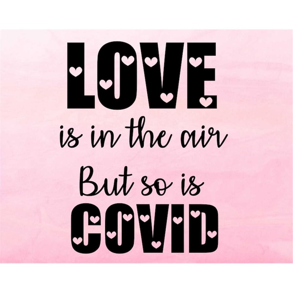 MR-2772023145338-valentines-day-svg-valentines-day-covid-svg-valentines-svg-image-1.jpg