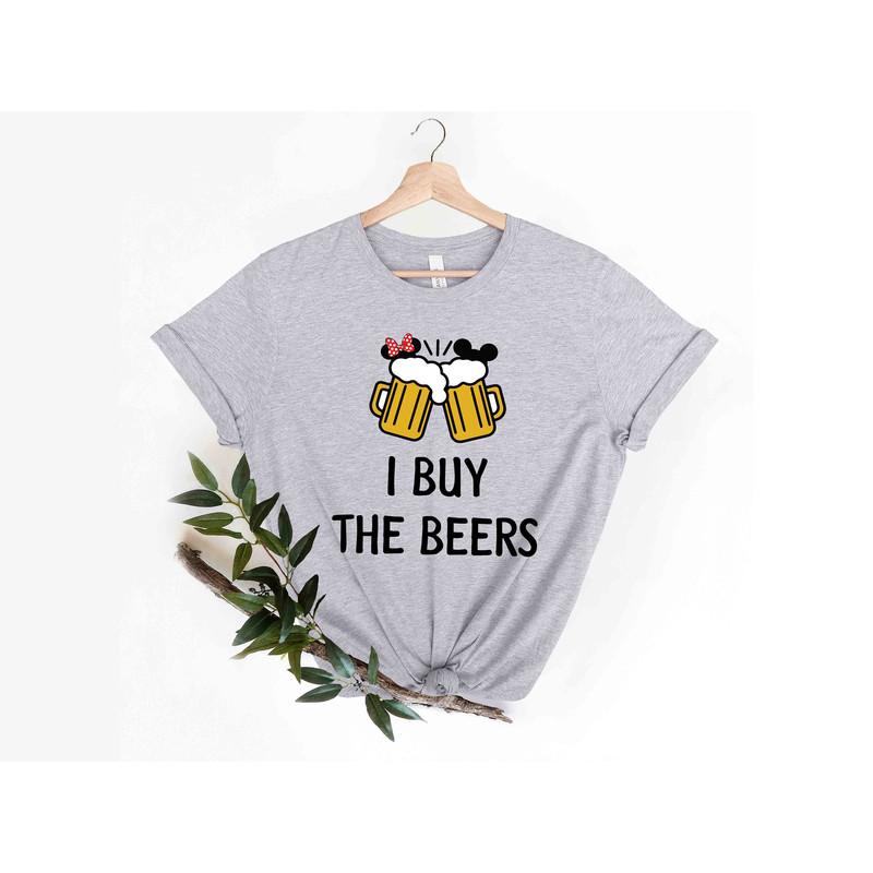 I Buy The Beers I Wear The Ears T-shirt, Matching Disney Couple Shirt, Funny Disney T-shirt, Disney Drinking Shirt, Couple Drinking Shirts - 3.jpg