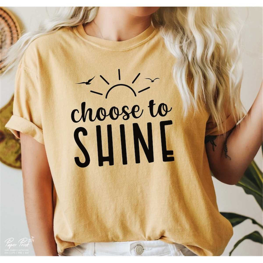 MR-2772023145858-choose-to-shine-svg-inspirational-svg-motivational-svg-image-1.jpg