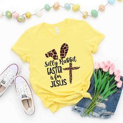 silly rabbit easter is for jesus t-shirt, easter religious shirt, easter leopard cross t-shirt, easter shirts, cute chri