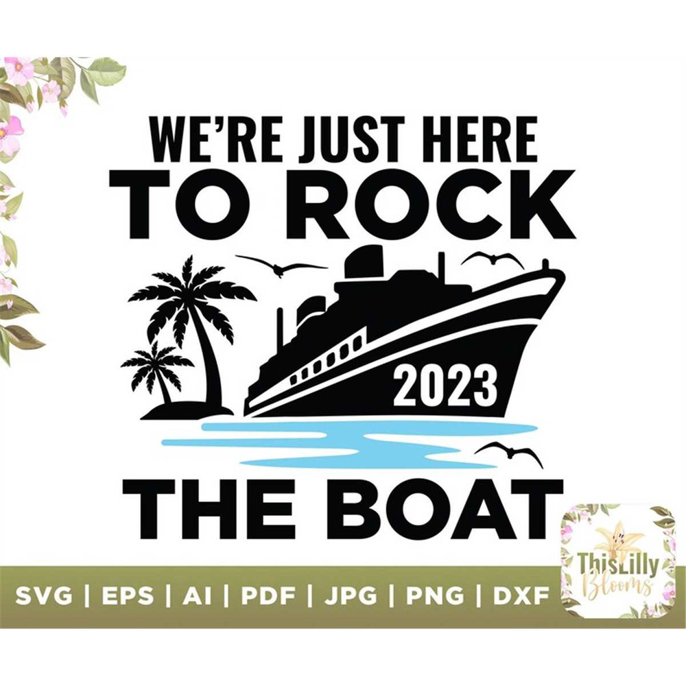 MR-277202315323-we-re-just-here-to-rock-2023-the-boat-svg-rock-the-boat-svg-image-1.jpg