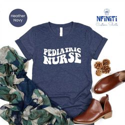 Peds Nurse Shirt, Pediatric Nurse Tee, Pediatric Nurse Gift, Pediatric Nursing Life Shirt, Nurse Life Shirt, Nursing Sch