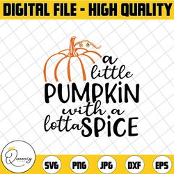 pumpkin spice svg, girls fall svg, girls halloween svg, little pumpkin svg, cricut, shorts and lemons, svg, dxf