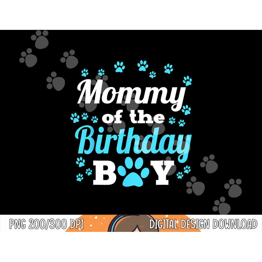Mommy Of The Birthday Boy Dog Paw Bday Party Celebration png, sublimation copy.jpg