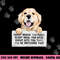 Every Bite You Take I ll Be Watching You - Golden Retriever png, sublimation copy.jpg