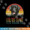 Every Snack You Make Dog Shirt Black Labrador Retriever  png, sublimation copy.jpg