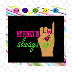 my pink is always up svg, aka girl gang svg, aka sorority gift, aka sorority svg, aka svg, aka shirt, aka sorority, alph