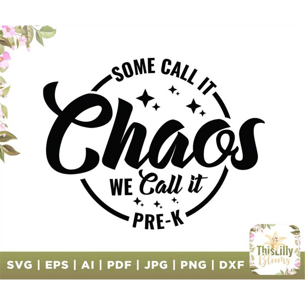 MR-2772023154540-some-call-it-chaos-we-call-it-pre-k-svg-pre-k-teacher-t-shirt-image-1.jpg