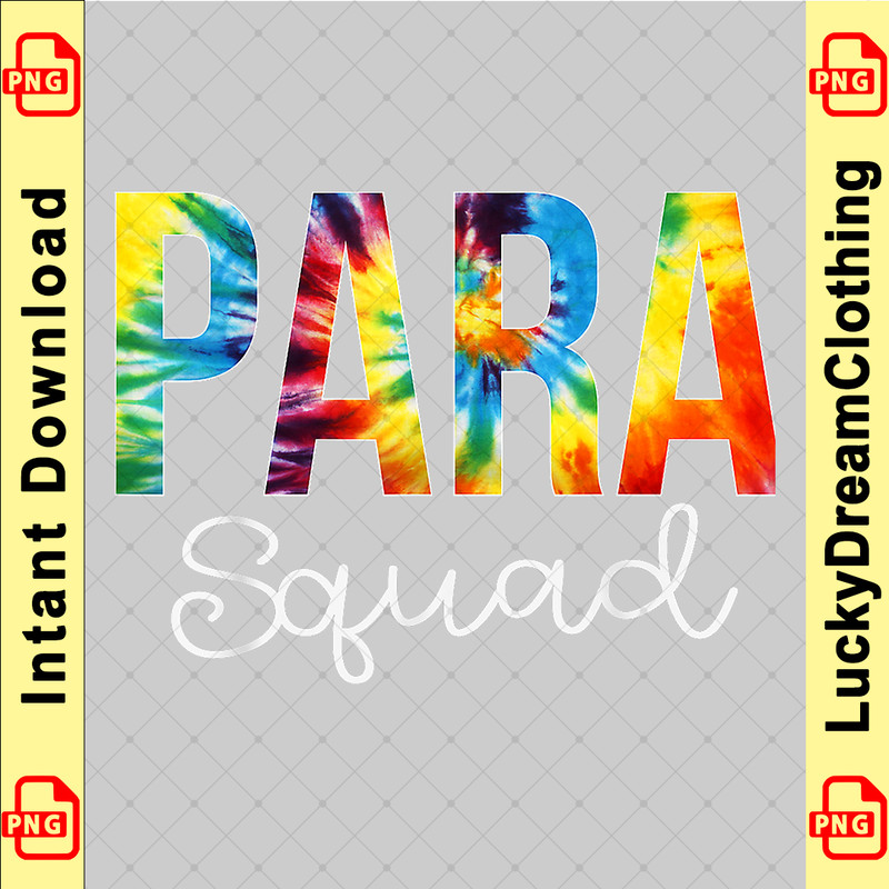 Para Squad Tie Dye Appreciation Day Hello Back To School copy.png