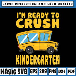 back to school first day of kindergarten school bus funny svg, kindergarten school bus svg, back to school png, digital