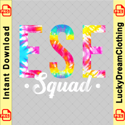 tie dye ese squad teacher first day of school ese team