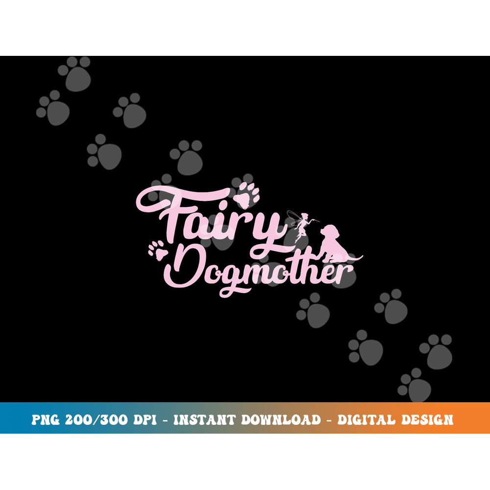 Fairy Dog Mother Dog Owner Mothers Day  png, sublimation copy.jpg