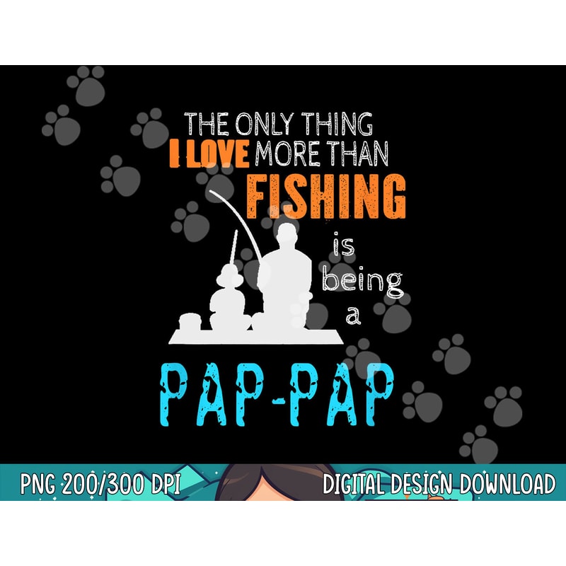 More Than Love Fishing Pap-Pap Special Grandpa png, sublimation copy.jpg