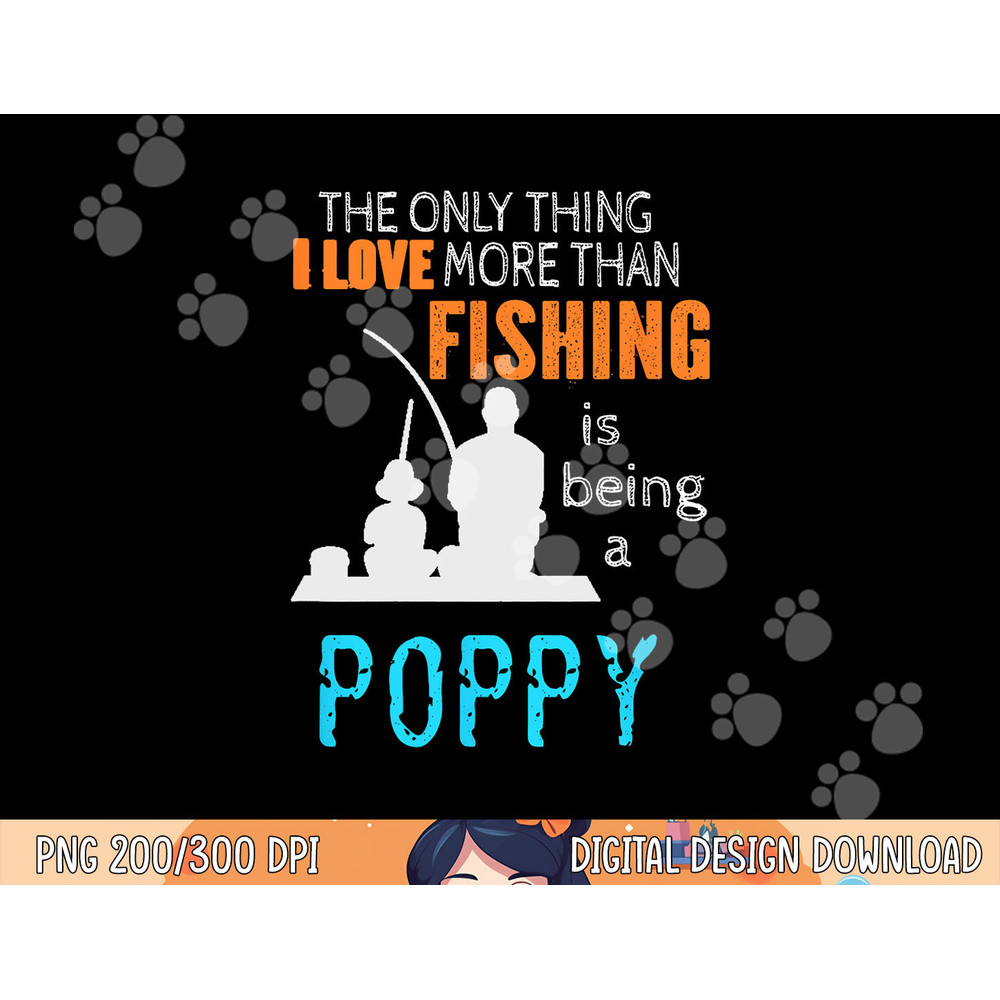 More Than Love Fishing Poppy Special Grandpa png,sublimation copy.jpg