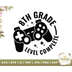 8th grade level complete svg, eight grade svg, level complete svg, back to school svg, 8th grade shirt, 8th grade clipar