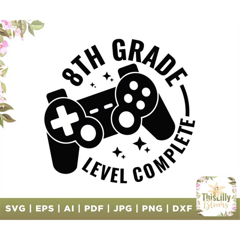 MR-2772023163237-8th-grade-level-complete-svg-eight-grade-svg-level-complete-image-1.jpg