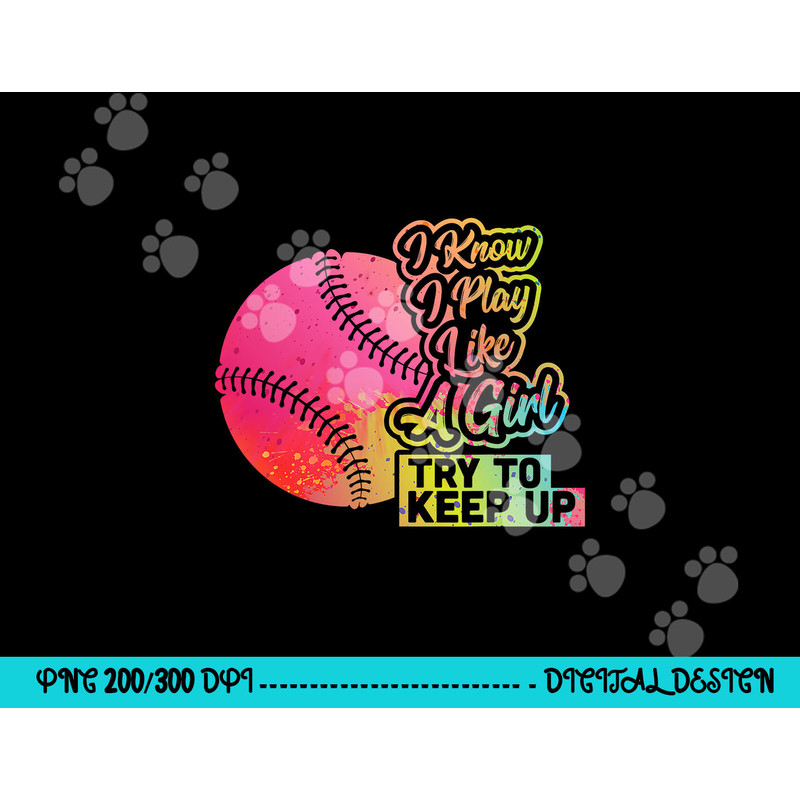 Baseball Women Funny Gift Team Play Like a Girl Softball png, sublimation copy.jpg