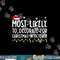 Most Likely To Decorate For Christmas In October Funny Xmas png,sublimation copy.jpg