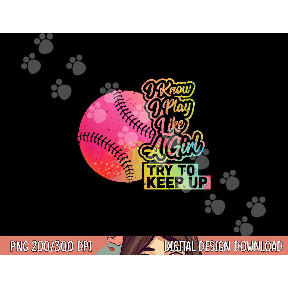 Baseball Women Funny Gift Team Play Like a Girl Softball png, sublimation copy.jpg
