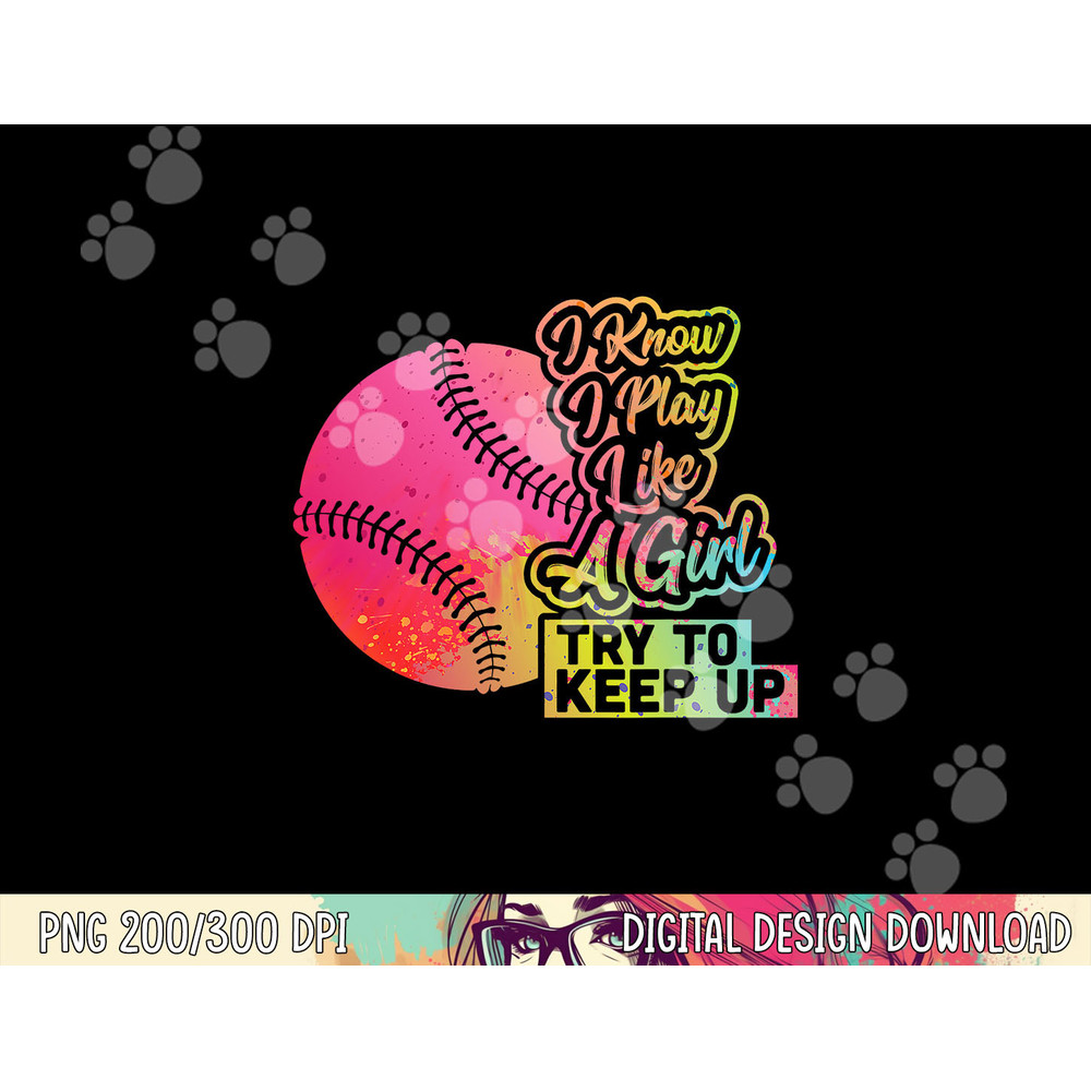 Baseball Women Funny Gift Team Play Like a Girl Softball png, sublimation copy.jpg