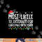 Most Likely To Decorate For Christmas In October Funny Xmas png,sublimation copy.jpg