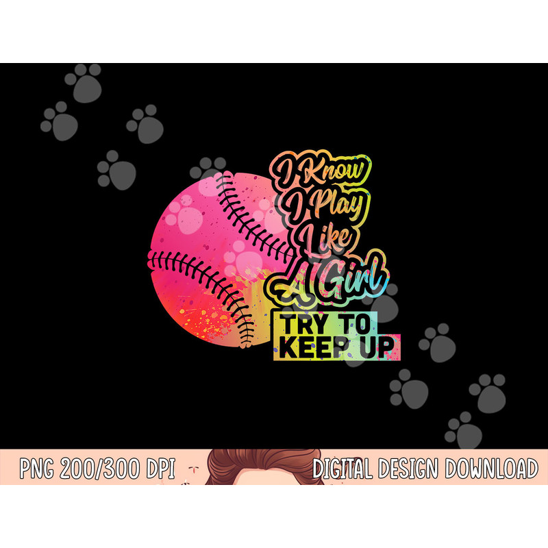 Baseball Women Funny Gift Team Play Like a Girl Softball png, sublimation copy.jpg