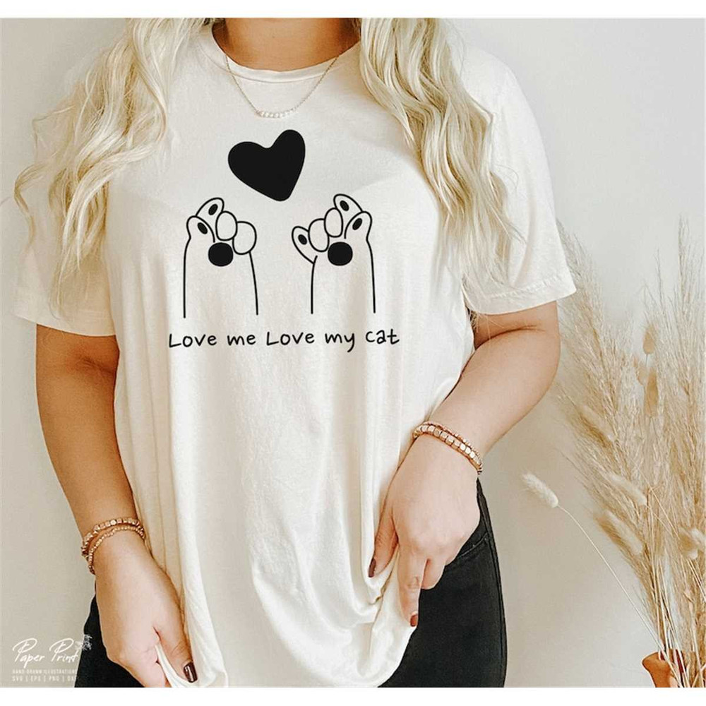 MR-277202317118-love-me-love-my-cat-svg-cat-prints-cat-svg-cat-svg-file-image-1.jpg