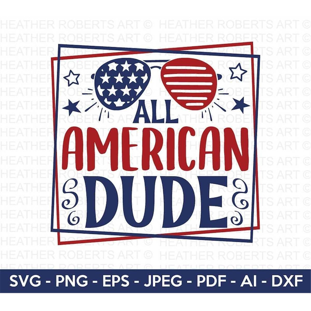 MR-277202317643-all-american-dude-svg-4th-of-july-svg-july-4th-svg-fourth-image-1.jpg