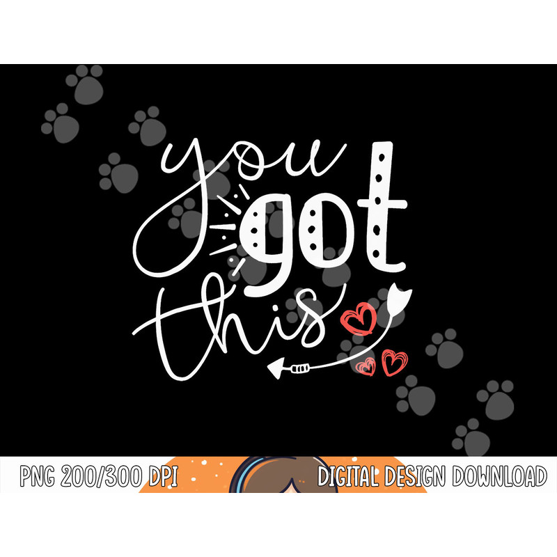 Motivational Teacher State Testing Day You Got This Gifts png, sublimation copy.jpg