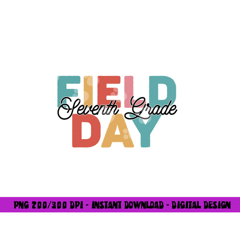 Field Day 2023 7th Seventh Grade school teacher kids png, sublimation copy.jpg