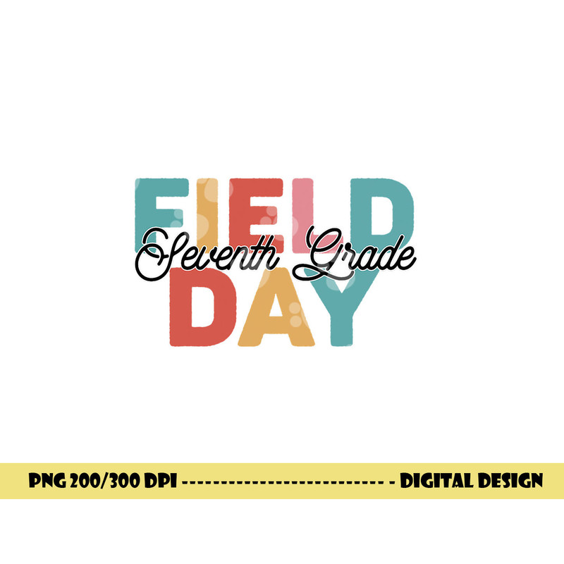 Field Day 2023 7th Seventh Grade school teacher kids png, sublimation copy.jpg