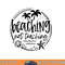 Beaching Not Teaching Funny Summer Teacher Beach Vacation png, sublimation copy.jpg