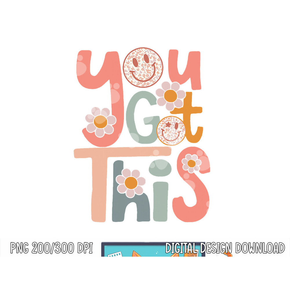 Motivational Testing Day Shirt Teacher Student You Got This png, sublimation copy.jpg